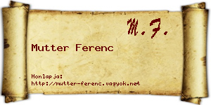 Mutter Ferenc névjegykártya